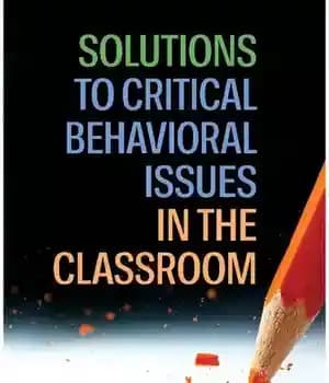دانلود کتاب Solutions to Critical Behavioral Issues in the Classroom