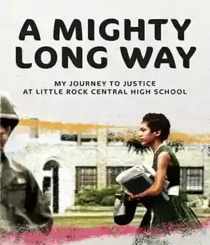 دانلود کتاب A Mighty Long Way (Adapted for Young Readers): My Journey to Justice at Little Rock Central High School