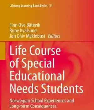 دانلود کتاب Life Course of Special Educational Needs Students: Norwegian School Experiences and Long-term Consequences