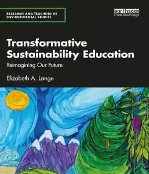 دانلود کتاب Transformative Sustainability Education: Reimagining Our Future