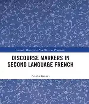 دانلود کتاب Discourse Markers in Second Language French