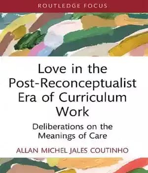 دانلود کتاب Love in the Post-Reconceptualist Era of Curriculum Work