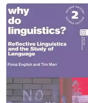 دانلود کتاب Why Do Linguistics?: Reflective Linguistics and the Study of Language