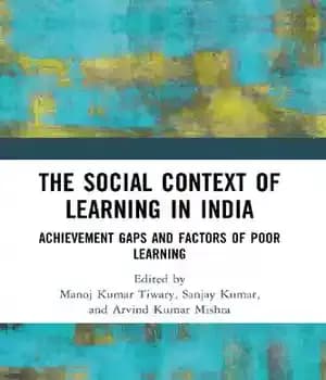 دانلود کتاب The Social Context of Learning in India: Achievement Gaps and Factors Poor