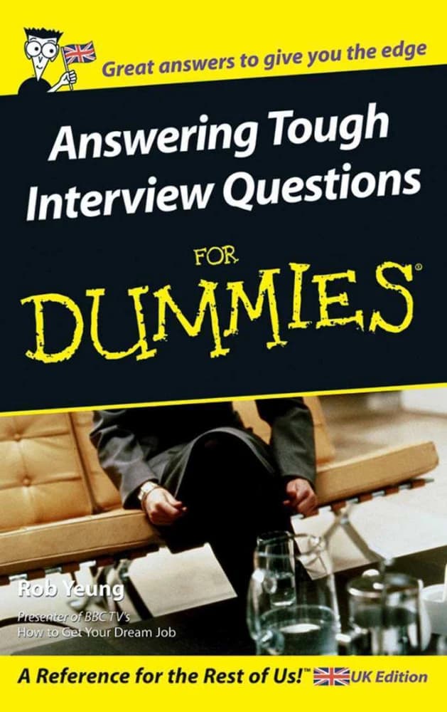 کتاب پاسخ های عالی برای پیش افتادن از دیگران: پاسخ به سوالات سخت مصاحبه (Great Answers to Give You the Edge: Answering Tough Interview Questions For Dummies) نسخه انگلیسی PDF | راب یانگ