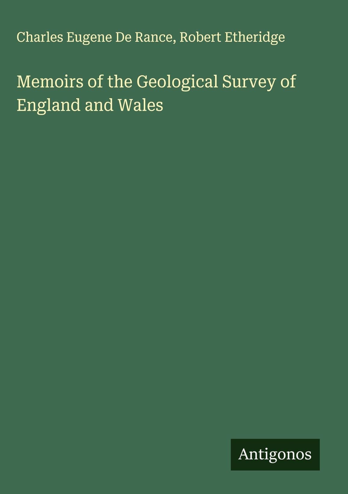 کتاب Memoirs of the Geological Survey of England and Wales (خاطرات سازمان زمین‌شناسی انگلستان و ولز) نسخه انگلیسی PDF | C. E. De Rance