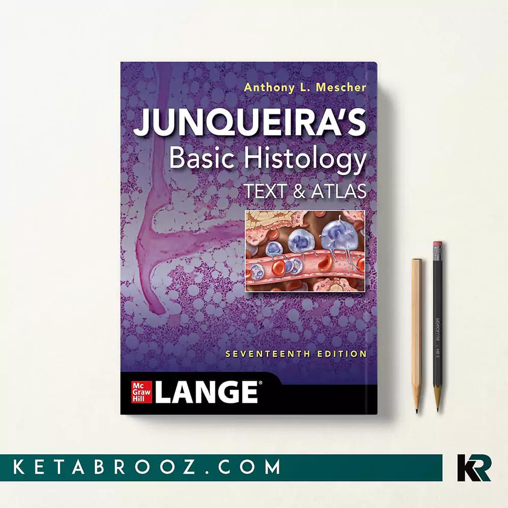 کتاب Junqueira’s Basic Histology (وزیری هارد)