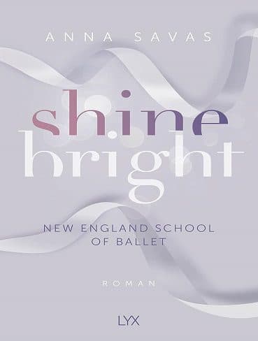کتاب Shine Bright (New England School of Ballet Book 3) (زبان اصلی)