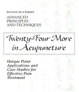 دانلود کتاب Twenty Four More in Acupuncture