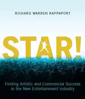 دانلود کتاب Star!: Finding Artistic and Commercial Success in the New Entertainment Industry