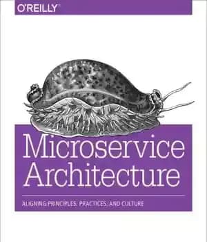 دانلود کتاب Microservice Architecture: Aligning Principles, Practices, and Culture