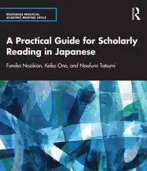 دانلود کتاب A Practical Guide for Scholarly Reading in Japanese