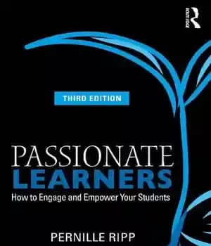 دانلود کتاب Passionate Learners: How to Engage and Empower Your Students