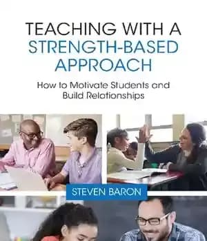 دانلود کتاب Teaching with a Strength-Based Approach: How to Motivate Students and Build Relationships