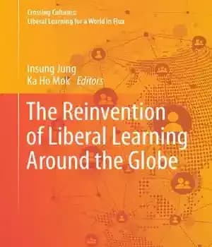 دانلود کتاب The Reinvention of Liberal Learning Around Globe