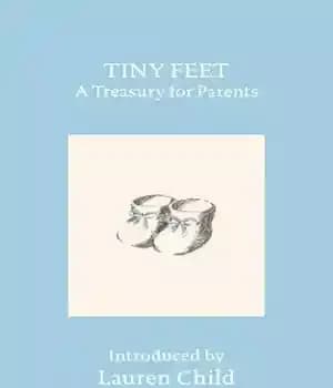 دانلود کتاب Tiny Feet: A Treasury for Parents
