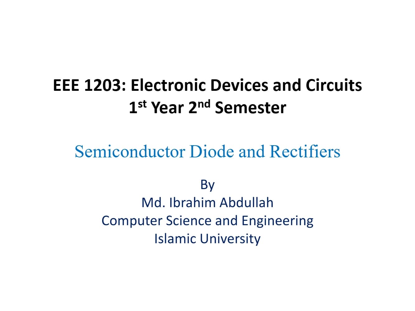 دانلود ادوات و مدارهای الکترونیکی: دیودهای نیمه‌هادی و یکسوسازها【Electronic Devices and Circuits: Semiconductor Diode and Rectifiers】 نسخه انگلیسی PDF | محمد ابراهیم عبدالله
