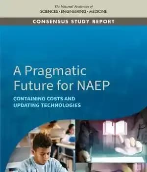 دانلود کتاب A Pragmatic Future for NAEP: Containing Costs and Updating Technologies