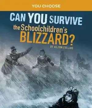 دانلود کتاب Can You Survive the Schoolchildren’s Blizzard?: An Interactive History Adventure – ‌