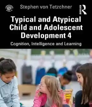 دانلود کتاب Typical and Atypical Child Adolescent Development 4: Cognition, Intelligence Learning