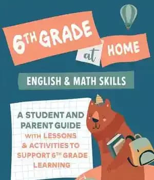 دانلود کتاب 6th Grade at Home: A Student and Parent Guide with Lessons Activities to Support Learning