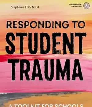 دانلود کتاب Responding to Student Trauma: A Toolkit for Schools in Times of Crisis