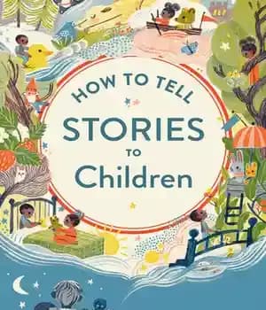 دانلود کتاب How to Tell Stories Children