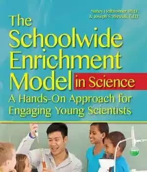 دانلود کتاب The Schoolwide Enrichment Model in Science: A Hands-On Approach for Engaging Young Scientists