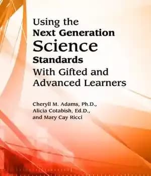 دانلود کتاب Using the Next Generation Science Standards With Gifted and Advanced Learners