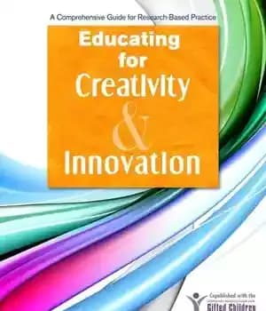 دانلود کتاب Educating for Creativity and Innovation: A Comprehensive Guide Research-Based Practice