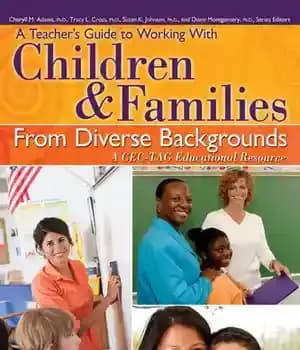 دانلود کتاب A Teacher’s Guide to Working With Children and Families From Diverse Backgrounds: CEC-TAG Educational Resource