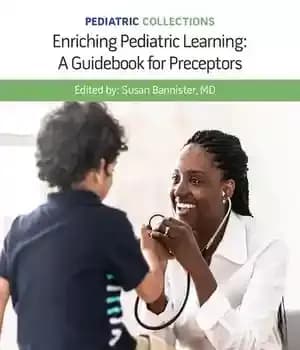 دانلود کتاب Enriching Pediatric Learning: A Guidebook for Preceptors