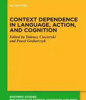 دانلود کتاب Context Dependence in Language, Action, and Cognition