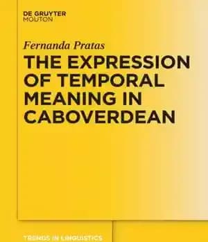 دانلود کتاب The Expression of Temporal Meaning in Caboverdean