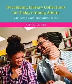 دانلود کتاب Developing Library Collections for Today’s Young Adults: Ensuring Inclusion and Access – ‌