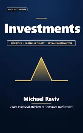 و دانلود نسخه کامل کتاب زبان اصلی Investments: Markets, Portfolios, and Options — A Complete University Course | دانلود کتاب خارجی