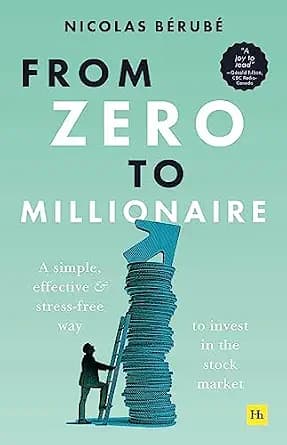 و دانلود نسخه کامل کتاب زبان اصلی From Zero to Millionaire: A simple, effective and stress-free way to invest in the stock market | دانلود کتاب خارجی