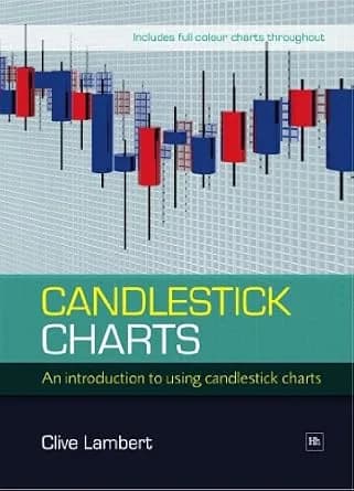 و دانلود نسخه کامل کتاب زبان اصلی Candlestick Charts: An introduction to using candlestick charts | دانلود کتاب خارجی