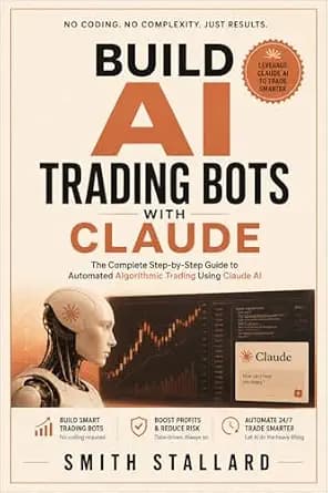 و دانلود نسخه کامل کتاب زبان اصلی Build AI Trading Bots with Claude: The Complete Step-by-Step Guide to Automated Algorithmic Trading Using Claude AI | دانلود کتاب خارجی