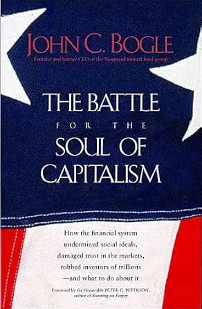 و دانلود نسخه کامل کتاب زبان اصلی The Battle for the Soul of Capitalism: How the Financial System Undermined Social Ideals, Damaged Trust in the Markets, Robbed Investors of Trillions—and What to