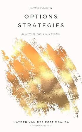 و دانلود نسخه کامل کتاب زبان اصلی Options Strategies: Butterfly Spreads and Iron Condors: A Comprehensive Guide (Algos Mastery Series: Advanced Algorithmic Trading with Python Book 3) | دانلود کت
