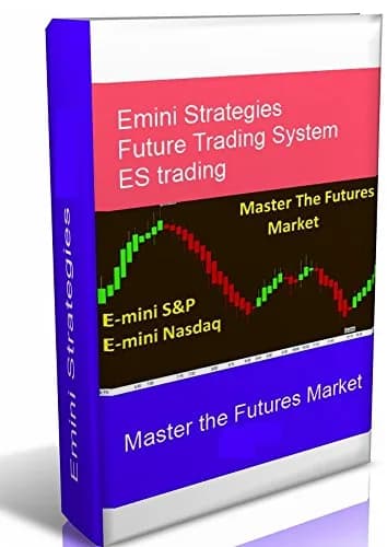 و دانلود نسخه کامل کتاب زبان اصلی Emini Strategies – Master the Futures Market: Emini Futures Strategies for S&P, NasDaq, ES Trading Kindle Edition | دانلود کتاب خارجی