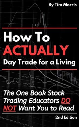 و دانلود نسخه کامل کتاب زبان اصلی How to Actually Day Trade for a Living: The One Book Stock Trading Educators Do Not Want You to Read (2nd Edition) Kindle Edition | دانلود کتاب خارجی