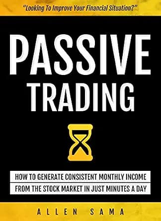 و دانلود نسخه کامل کتاب زبان اصلی Passive Trading: How To Trade Stock Options To Generate Consistent Monthly Income In Just Minutes A Day | دانلود کتاب خارجی