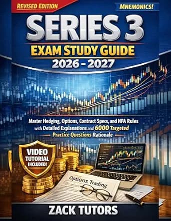 و دانلود نسخه کامل کتاب زبان اصلی SERIES 3 EXAM STUDY GUIDE 2026-2027: Master Hedging, Options, Contract Specs, and NFA Rules with Detailed Explanations and 6000 Targeted Practice Questions Ratio