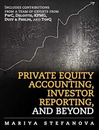 و دانلود نسخه کامل کتاب زبان اصلی Private Equity Accounting, Investor Reporting, and Beyond | دانلود کتاب خارجی