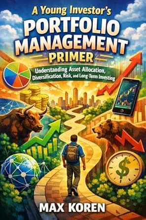 و دانلود نسخه کامل کتاب زبان اصلی A Young Investor’s Portfolio Management Primer: Understanding Asset Allocation, Diversification, Risk, and Long-Term Investing (Foundations of Market Analysis) |