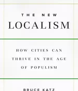 دانلود کتاب The New Localism: how cities can thrive in age of populism