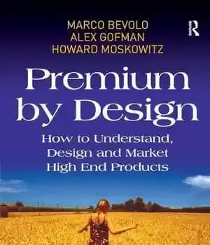 دانلود کتاب Premium by Design: How to Understand, Design and Market High End Products
