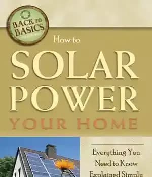 دانلود کتاب How to Solar Power Your Home: Everything You Need Know Explained Simply